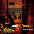 Buy Audio Shaman - Welcome Traveller Mp3 Download