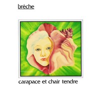 Purchase Breche - Carapace Et Chair Tendre (Vinyl)