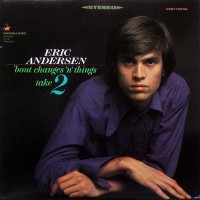 Purchase Eric Andersen - 'Bout Changes & Things, Take 2 (Vinyl)