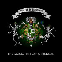 Purchase Mr. Irish Bastard - The World, The Flesh & The Devil