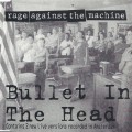 Buy Rage Against The Machine - Bullet In The Head (MCD) Mp3 Download