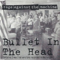Purchase Rage Against The Machine - Bullet In The Head (MCD)