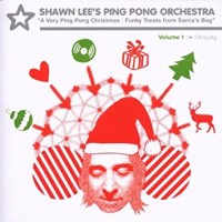 Purchase Shawn Lee - A Very Ping Pong Christmas: Funky Treats From Santa's Bag