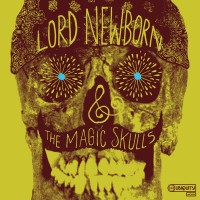 Purchase Shawn Lee - Lord Newborn And The Magic Skulls