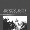 Buy Sinking Ships - Disconnecting Mp3 Download