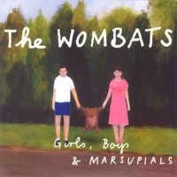 Purchase The Wombats - Girls, Boys And Marsupials