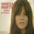 Buy Vanesa Martín - Cronica De Un Baile Mp3 Download