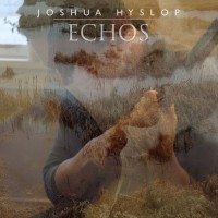 Purchase Joshua Hyslop - Echos