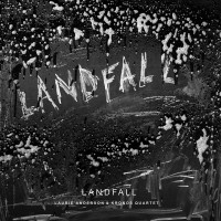 Purchase Laurie Anderson & Kronos Quartet - Landfall