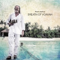 Purchase Prem Joshua - Breath Of Voavah
