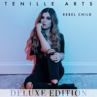 Purchase Tenille Arts - Rebel Child (Deluxe Edition)