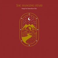 Purchase The Hanging Stars - Songs For Somewhere Else