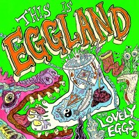 Purchase The Lovely Eggs - This Is Eggland