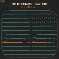 Purchase The Temperance Movement - A Deeper Cut