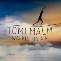 Purchase Tomi Malm - Walkin' On Air