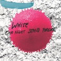 Buy White - One Night Stand Forever Mp3 Download