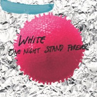 Purchase White - One Night Stand Forever