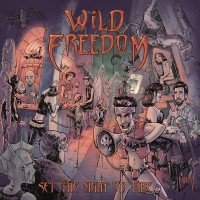 Purchase Wild Freedom - Set The Night On Fire