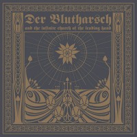 Purchase Der Blutharsch - The Story About The Digging Of The Hole And The Hearing Of The Sounds From Hell