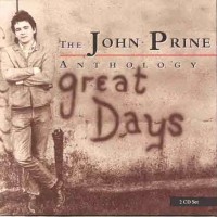 Purchase John Prine - The John Prine Anthology: Great Days CD1