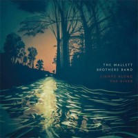 Purchase Mallett Brothers Band - Lights Along The River