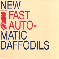 Purchase New Fast Automatic Daffodils - Music Is Shit