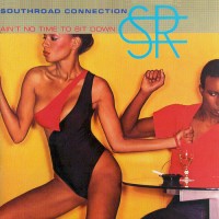 Purchase Southroad Connection - Ain't No Time To Sit Down