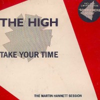 Purchase The High - Take Your Time (The Martin Hannett Session)
