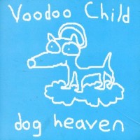 Purchase Voodoo Child - Dog Heaven