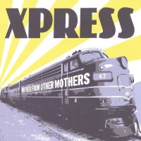 Purchase Xpress - Brothers From Other Mothers