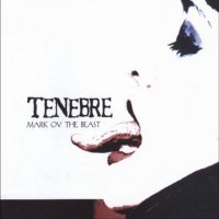 Purchase Tenebre - Mark Ov The Beast