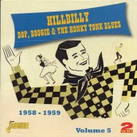 Purchase VA - Hillbilly, Bop, Boogie & The Honky Tonk Blues Vol. 5 (1958 - 1959) CD1