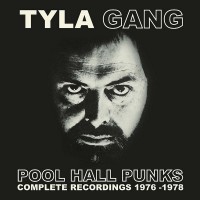 Purchase Tyla Gang - Pool Hall Punks (Complete Recordings 1976-1978) CD1