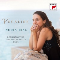 Purchase Nuria Rial & 8 Cellists Of The Sinfonieorchester Basel - Vocalise