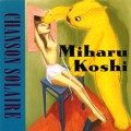 Buy Miharu Koshi - Chanson Solaire Mp3 Download