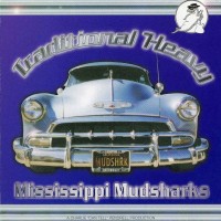 Purchase Mississippi Mudsharks - Traditional Heavy
