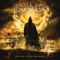 Purchase Walk In Darkness - Welcome To The New World