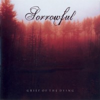 Purchase Sorrowful - Grief Of The Dying