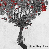 Purchase The Bad Flowers - Starting Gun