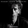 Buy Hubert-Félix Thiéfaine - Météo Für Nada Mp3 Download