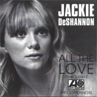 Purchase Jackie Deshannon - All The Love: The Lost Atlantic Recordings