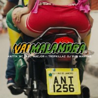 Purchase Anitta - Vai Malandra (With MC Zaac, Maejor, (Feat. Tropkillaz E DJ Yuri Martins) (CDS)