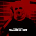 Buy Dardan - Airmax Gegen Kopf (Feat. Luciano) (CDS) Mp3 Download