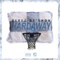 Buy Derez Deshon - Hardaway (CDS) Mp3 Download