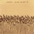 Buy Flashpapr - Do What You Must Do Mp3 Download