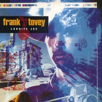 Purchase Frank Tovey - Luddite Joe (VLS)
