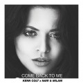 Buy Kenn Colt - Come Back To Me (With Nari & Milani) (CDS) Mp3 Download