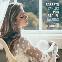 Purchase Raquel Tavares - Roberto Carlos Por Raquel Tavares