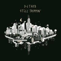 Purchase Dj Taye - Still Trippin'