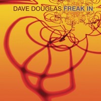 Purchase Dave Douglas - Freak In